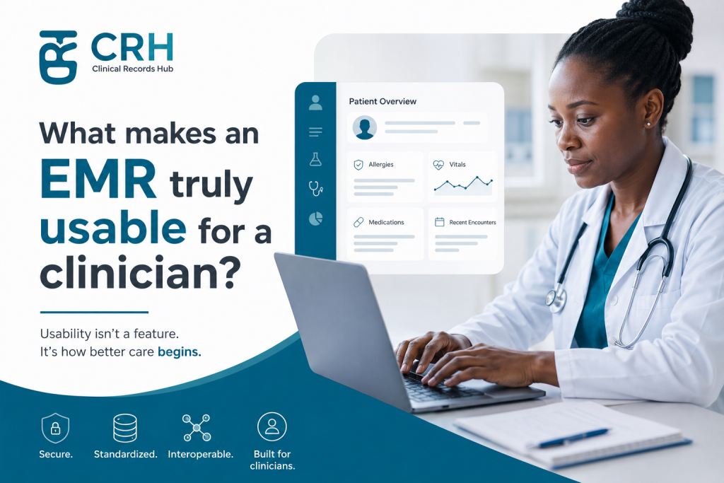 What makes an EMR truly usable for a clinician?
